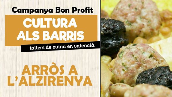 La campanya "Bon profit" de Cultura als barris torna hui amb el tradicional arròs a l'alzirenya