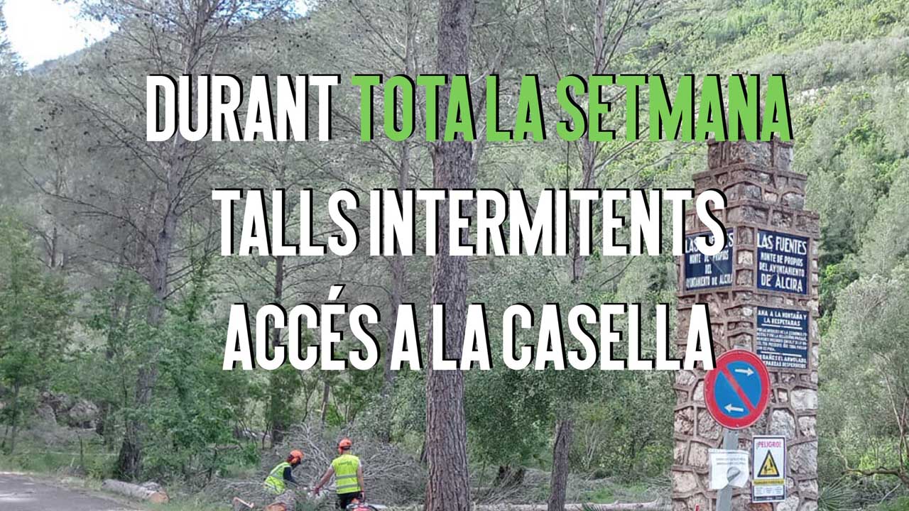 Es mantenen els talls intermitents al camí de la Casella esta setmana a causa dels treballs de manteniment a càrrec de VAERSA