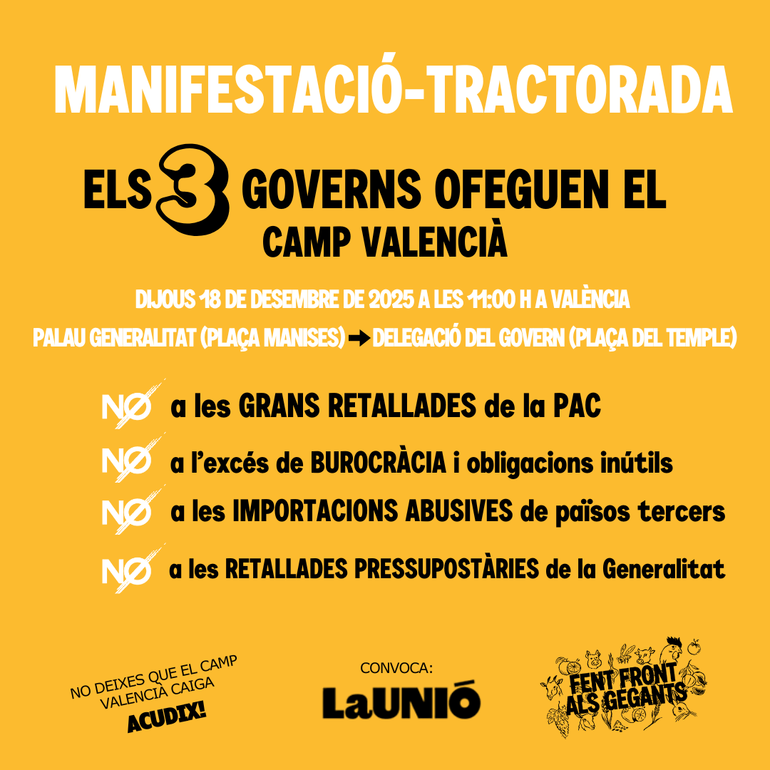 La Unió convoca una tractorada a València per denunciar la inacció de les administracions i reclamar una PAC justa