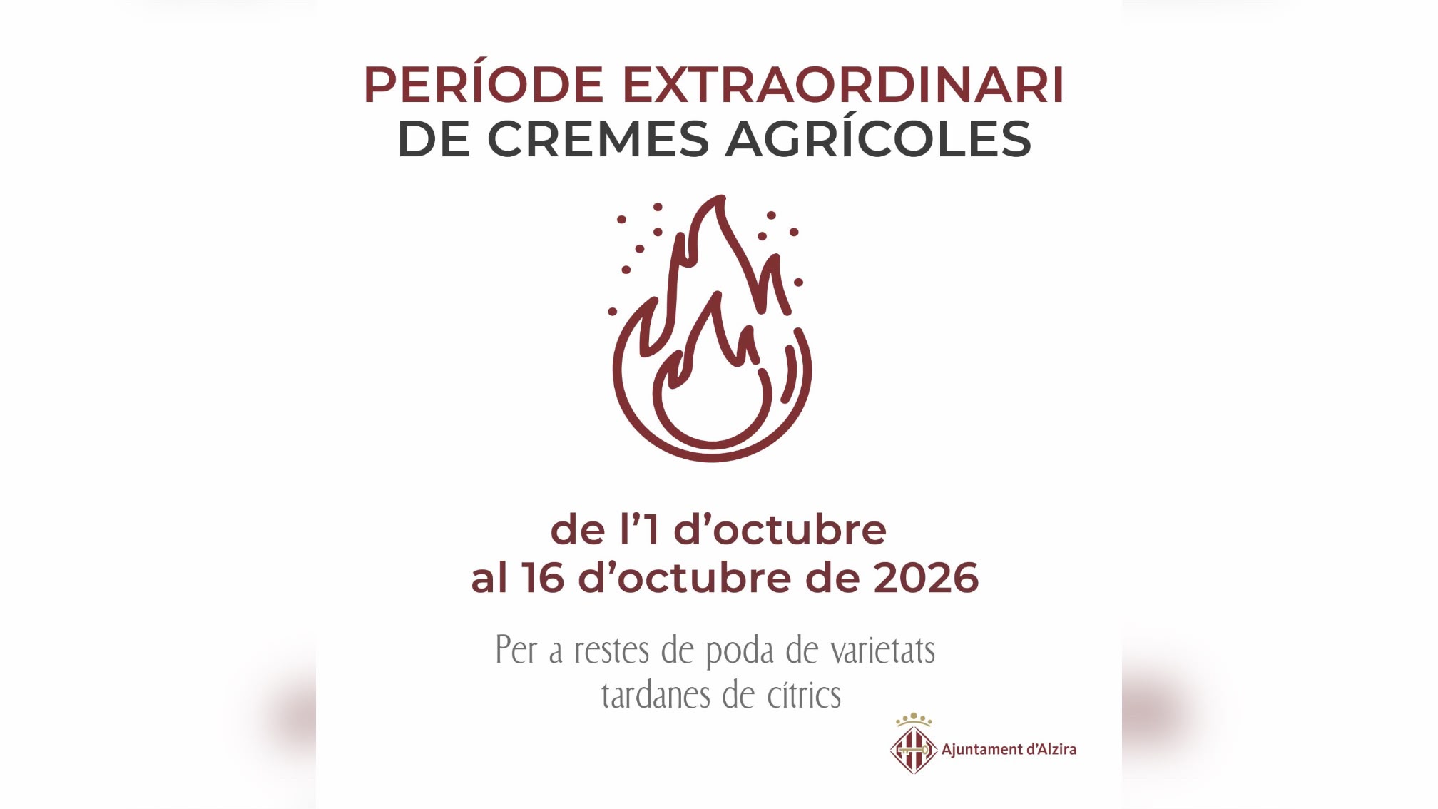 L’Ajuntament d’Alzira habilita de l’1 al 16 d’octubre un període extraordinari de cremes agrícoles per a les varietats tardanes de cítrics